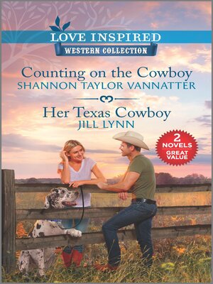 cover image of Counting on the Cowboy/Her Texas Cowboy